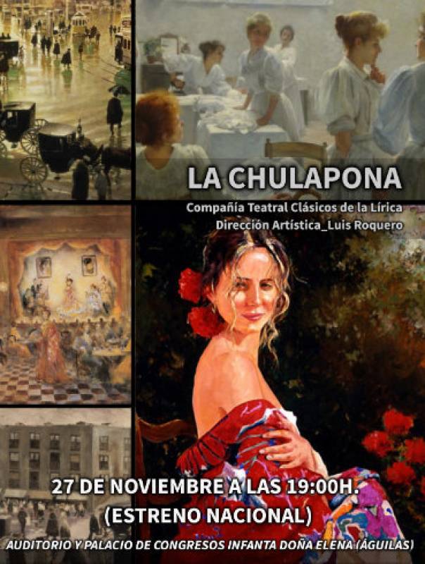 <span style='color:#780948'>ARCHIVED</span> - November 27 La Chulapona zarzuela light opera in Aguilas