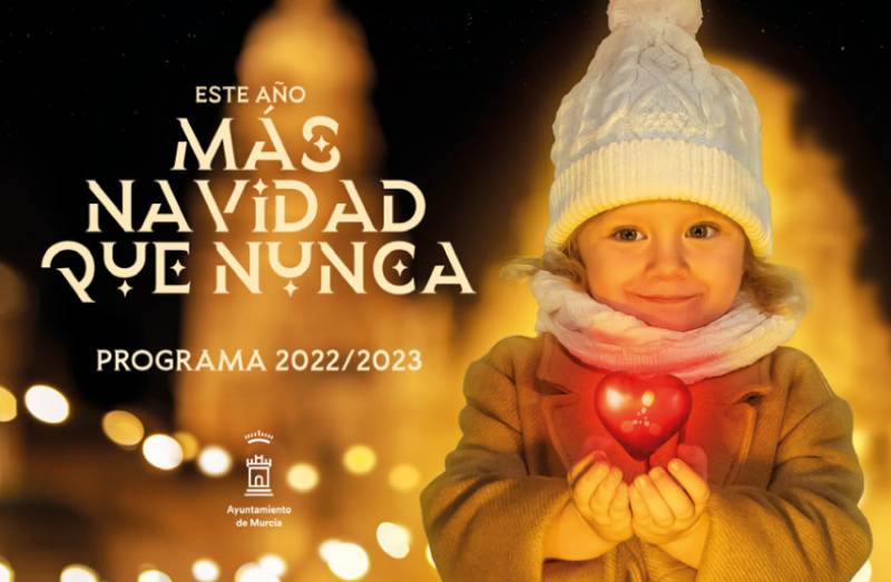 <span style='color:#780948'>ARCHIVED</span> - December 11 to January 6 Christmas, New Year and Three Kings in the city of Murcia 2022-23