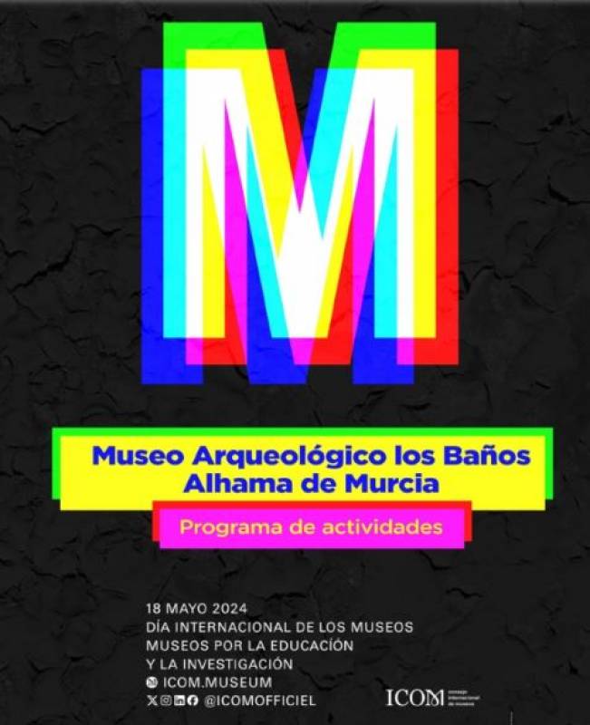 May 16-30 Free activities in Alhama de Murcia for International Museum Day
