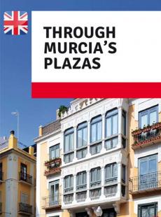 THROUGH MURCIA’S PLAZAS